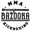 Bazooka Kickboxing and MMA