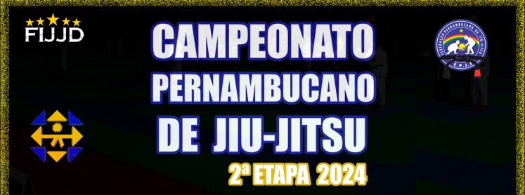 CAMPEONATO PERNAMBUCANO DE JIU-JITSU 2024 - 2ª Etapa